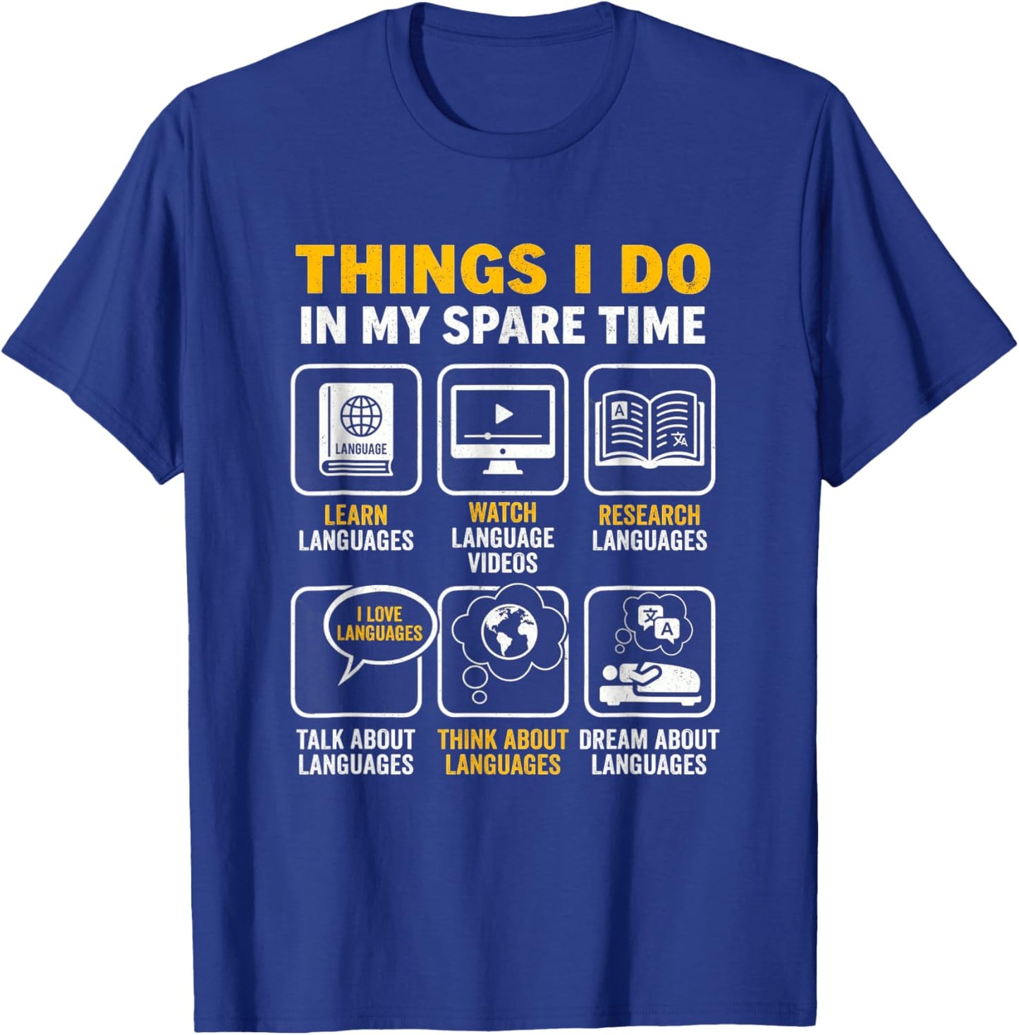 Things I Do in My Spare Time Polyglot Language Linguist T-Shirt - T-Shirt | Royal