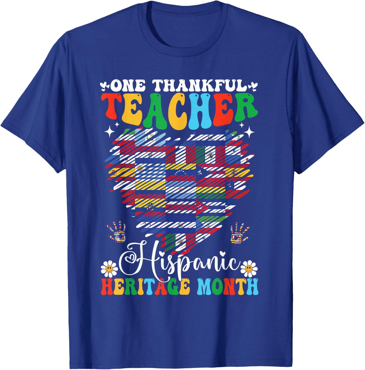 One Thankful Teacher Hispanic Heritage Month 2025 Countries T-Shirt - T-Shirt | Royal