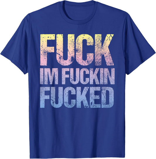 Vintage Fuck I'm Fucked Pastel Goth Cuss Word T-Shirt - T-Shirt | Royal