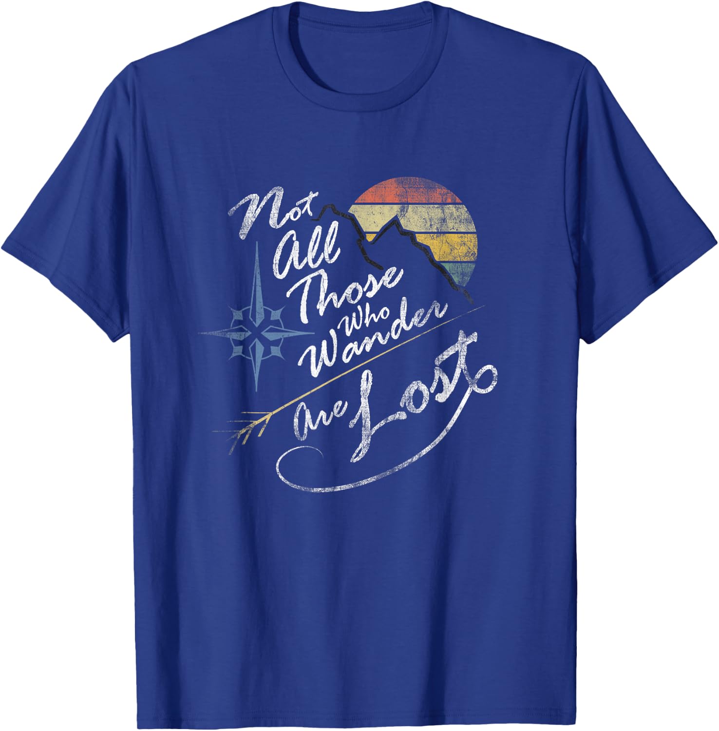 Not All Those Who Wander Are Lost Vintage Weathered T Shirt T-Shirt - T-Shirt | Royal