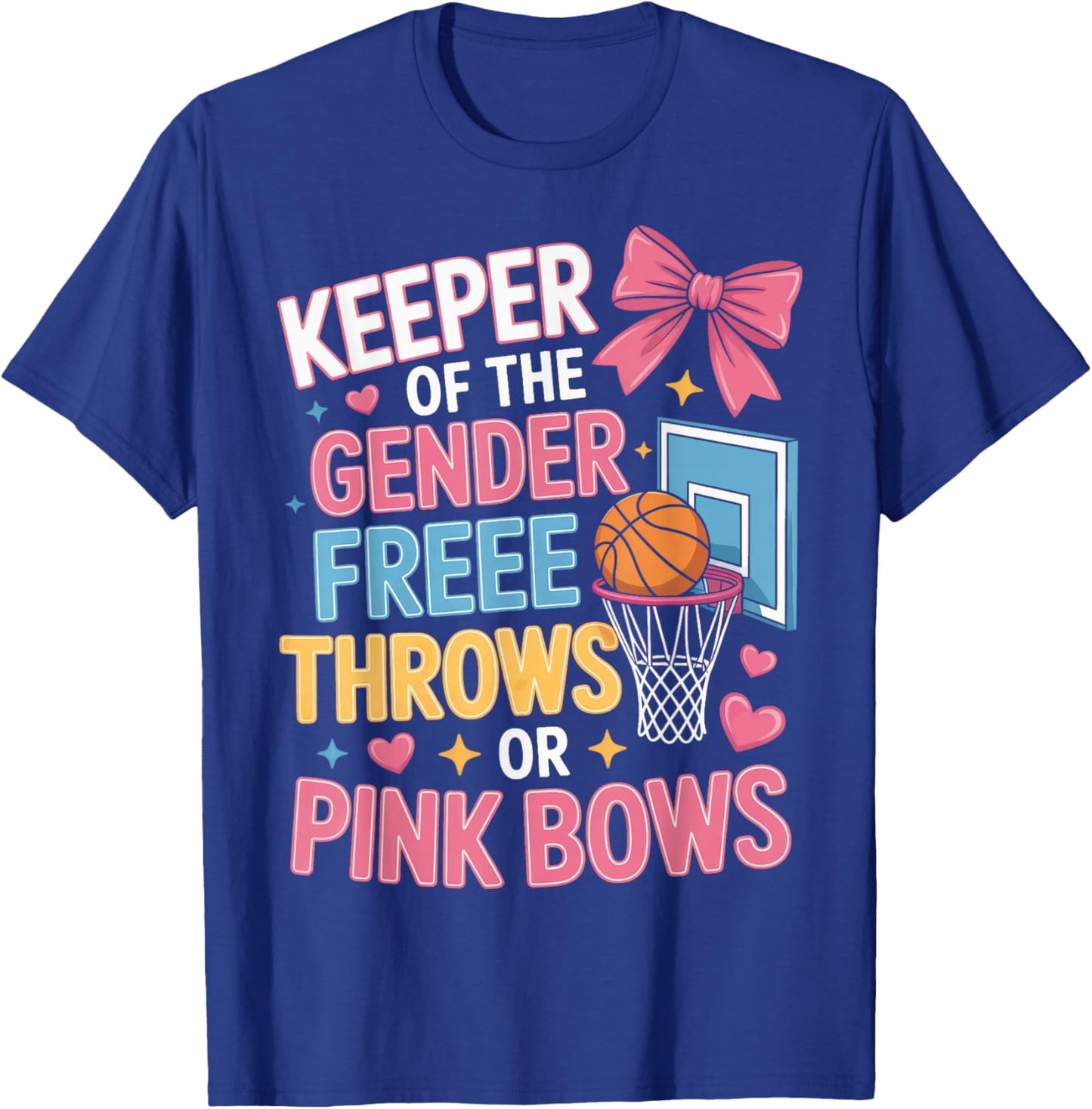 Basketball Gender Reveal Keeper Free Throws Or Pink Bows T-Shirt - T-Shirt | Royal