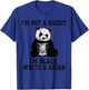 I'm not a Racist, I'm Black White Asian Cute Panda T-Shirt - T-Shirt | Royal