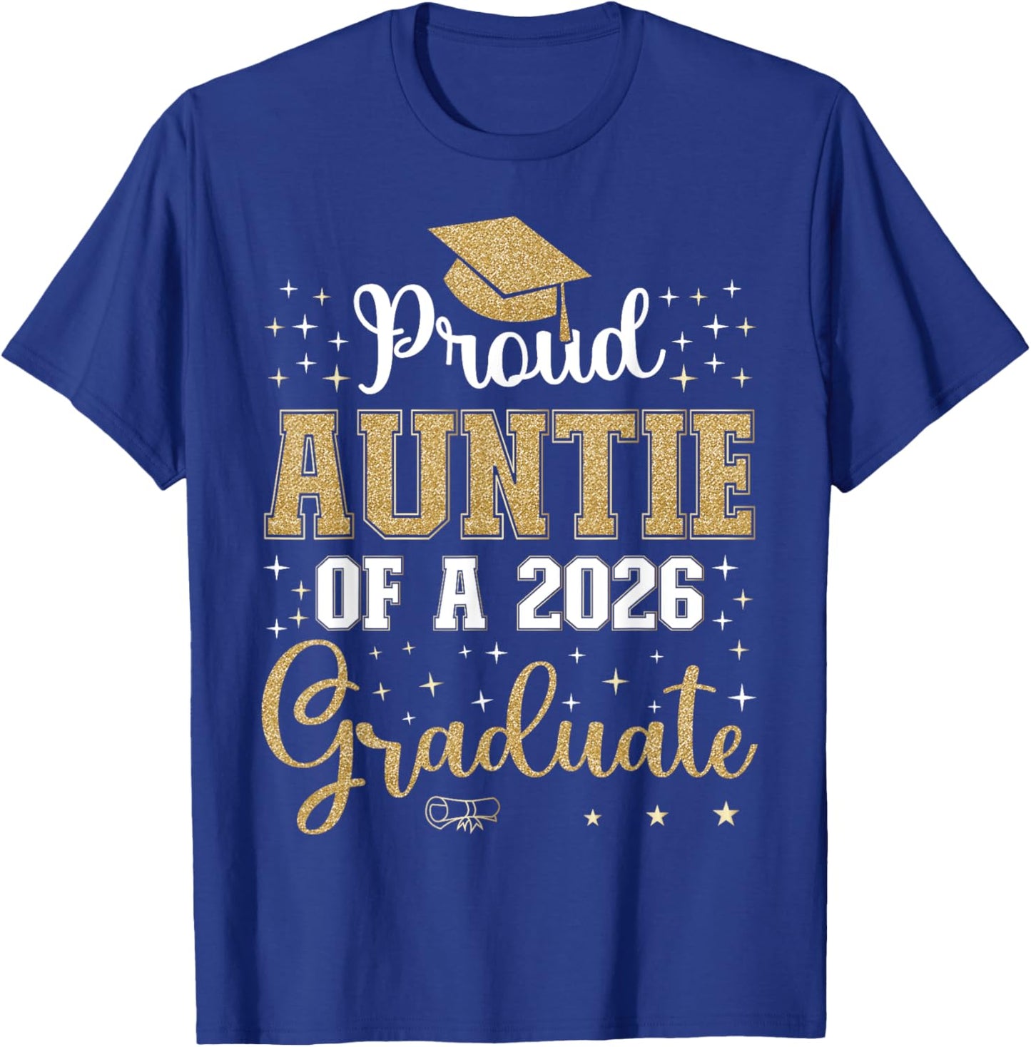 Proud Auntie of a class of 2026 graduate for graduation T-Shirt - T-Shirt | Royal