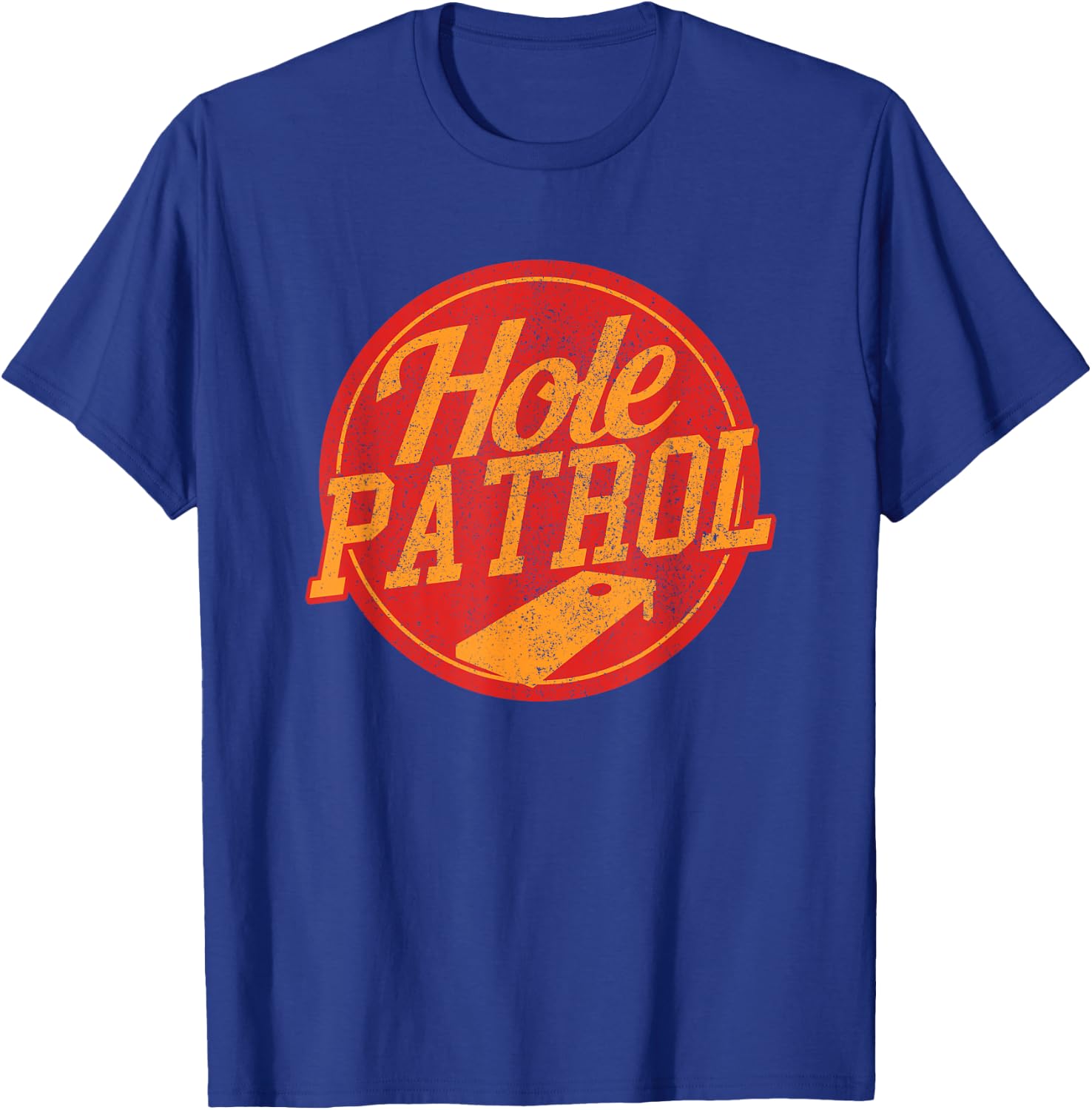 Hole Patrol - Funny Cornhole Game Shirt Gift T-Shirt - T-Shirt | Royal