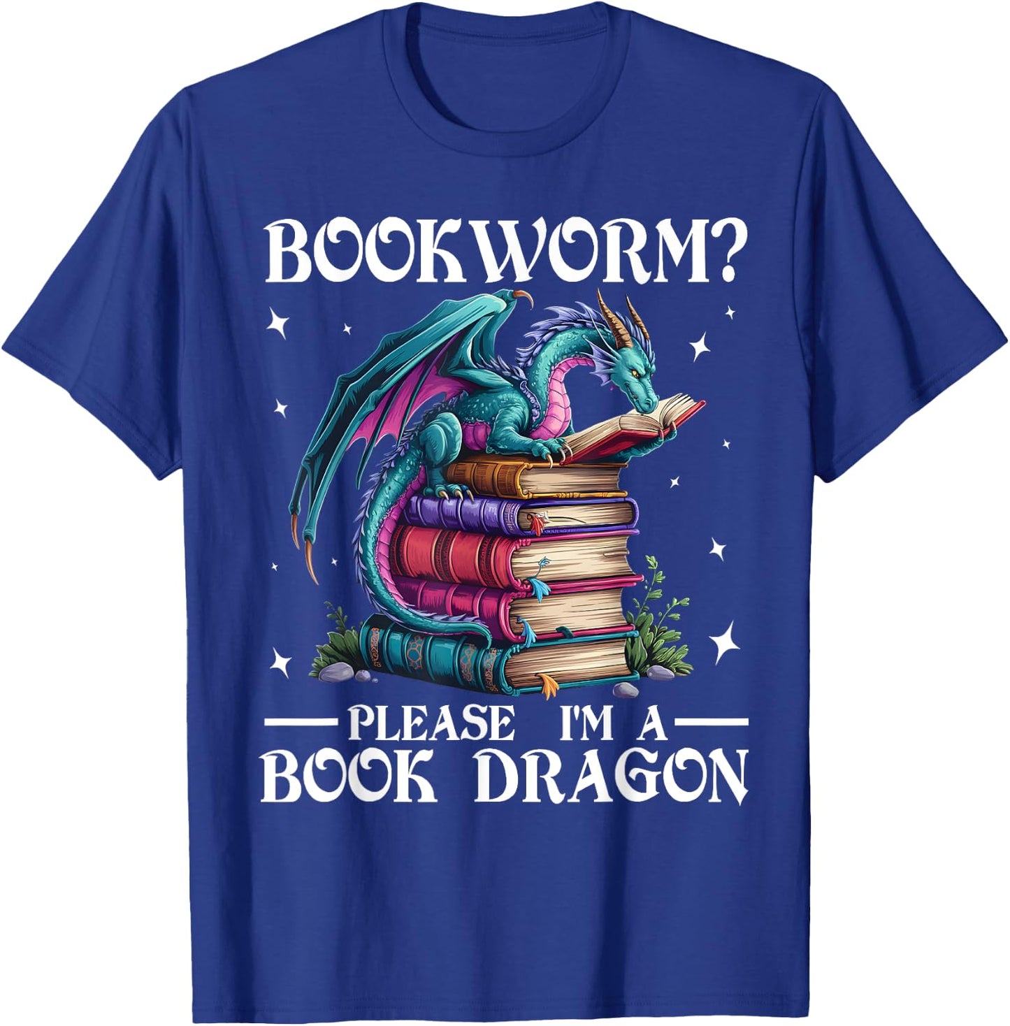 Bookworm Please I'm A Book Dragon Funny Blue Dragon T-Shirt - T-Shirt | Royal