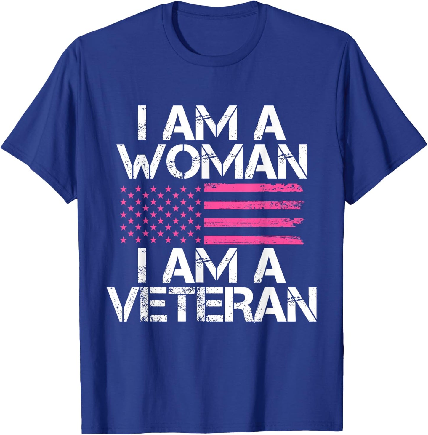 I Am A Woman I Am A Veteran Female Veteran T-Shirt - T-Shirt | Royal