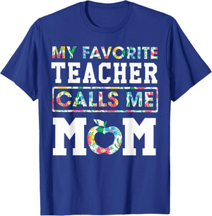 My Favorite Teacher Calls Me Mom Proud Floral Teacher Mom T-Shirt - T-Shirt | Royal
