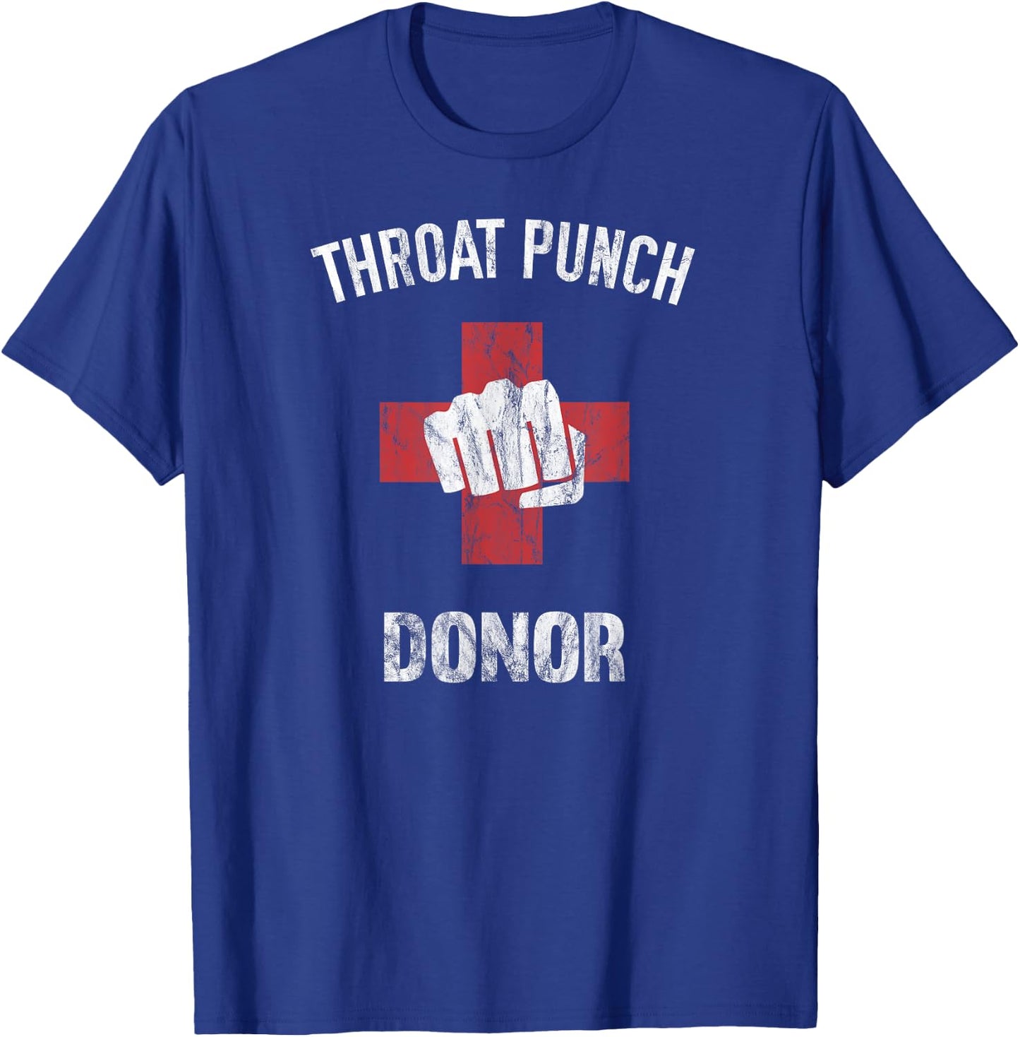 Throat Punch Donor Medic T-Shirt - T-Shirt | Royal