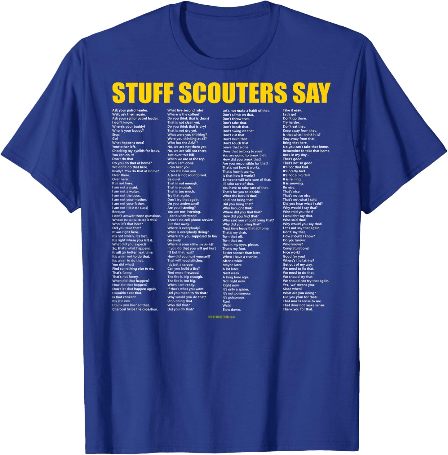 Stuff Scouters Say (Printed on back of shirt) T-Shirt - T-Shirt | Royal