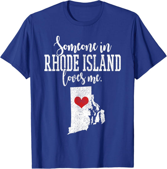 Someone in Rhode Island Loves Me RI Pride T-Shirt - T-Shirt | Royal
