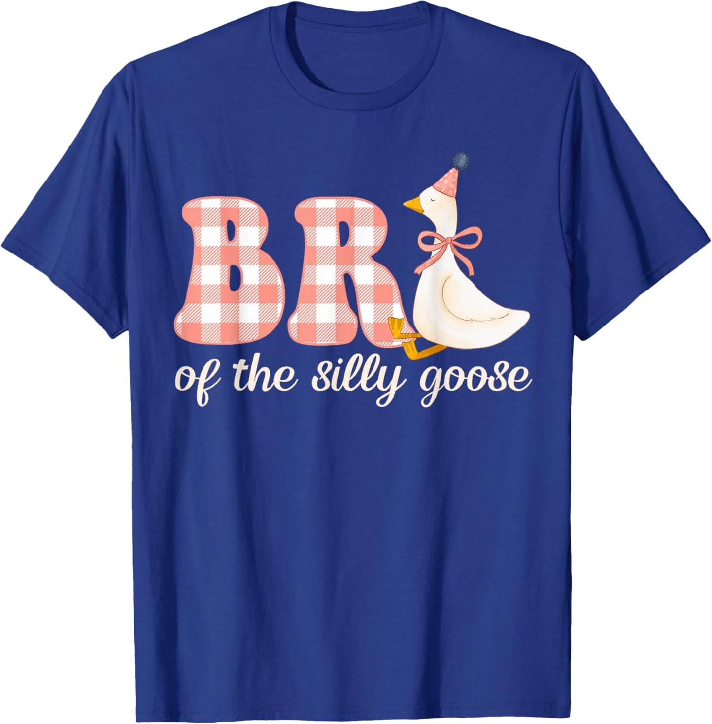Brother of The Silly Goose Birthday Girl Family Matching T-Shirt - T-Shirt | Royal