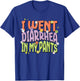 I Went Diarrhea in my Pants Funny Toilet Adult Humor Meme T-Shirt - T-Shirt | Royal