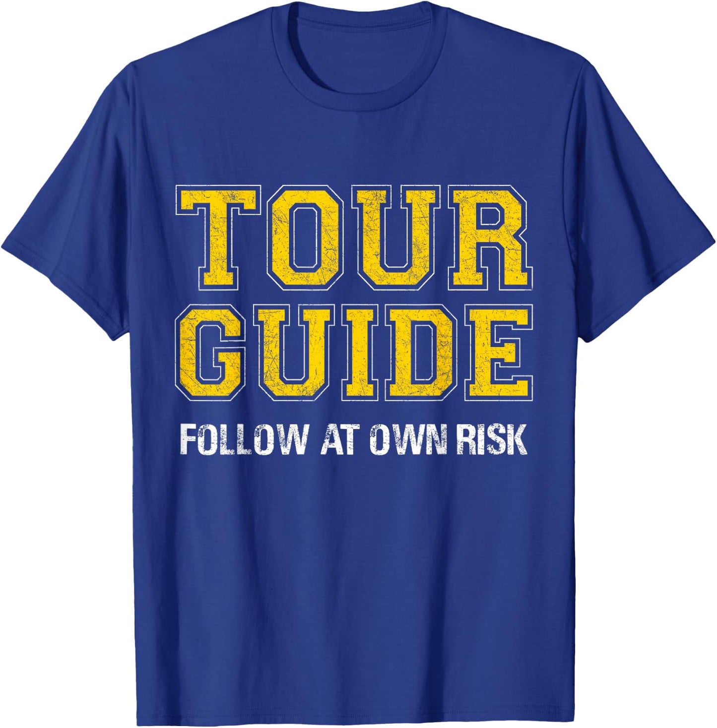Follow at Own Risk - Funny Tour Guide T-Shirt - T-Shirt | Royal