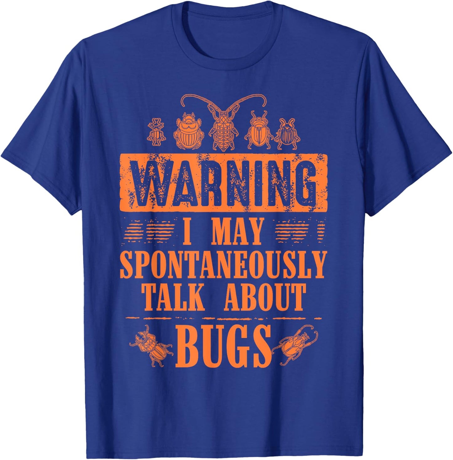 Cool Warning Talk About Bugs Funny Insect Collector Boy Gift T-Shirt - T-Shirt | Royal
