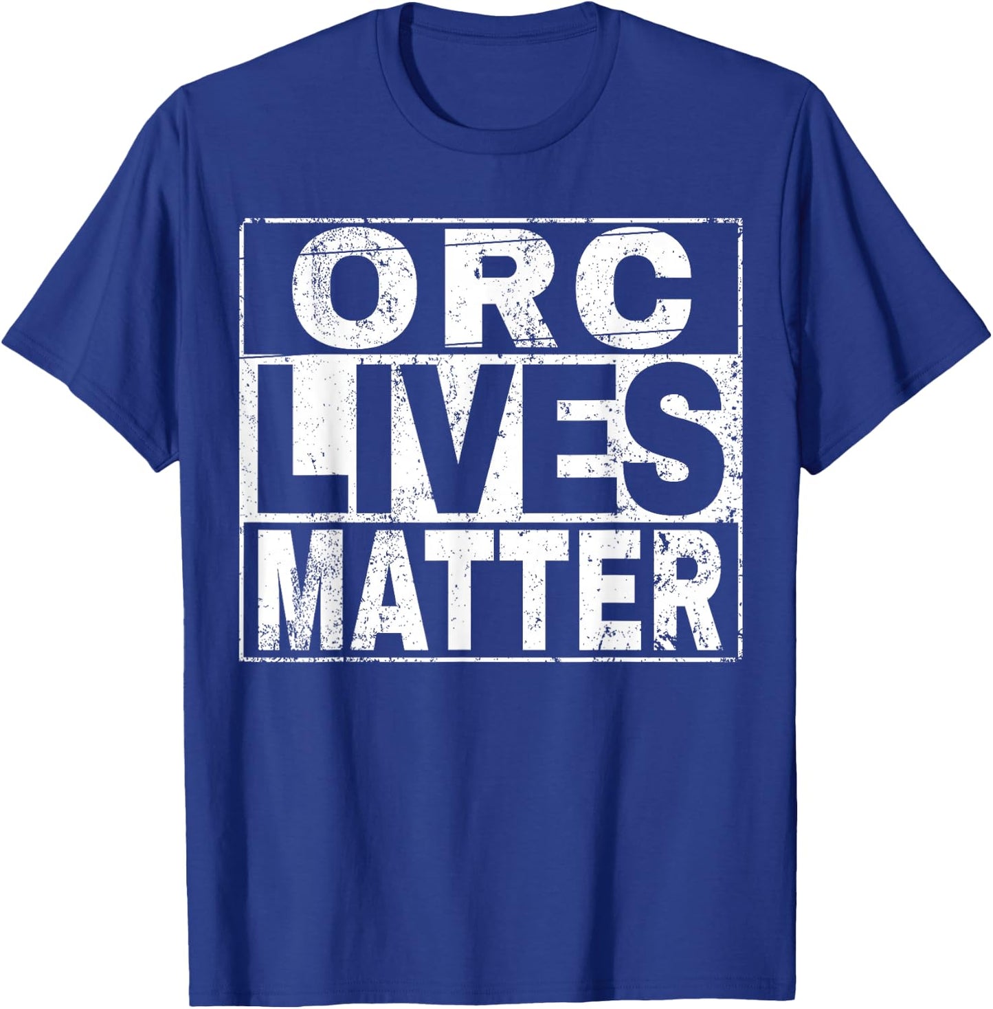 Orc Lives Matter Shirt Bright T-Shirt - T-Shirt | Royal