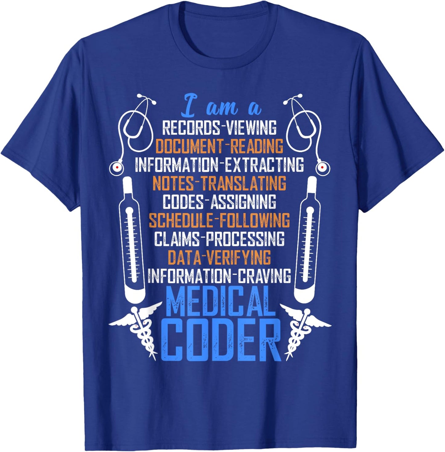 I Am A Medical Coder T Shirt, An Awesome Medical Coder Shirt T-Shirt - T-Shirt | Royal