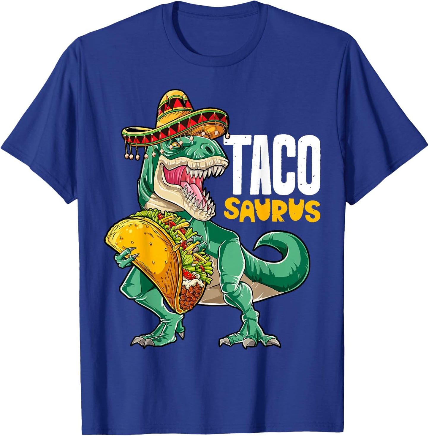 Tacosaurus Taco Dinosaur T rex Funny Cinco de Mayo Men Women T-Shirt - T-Shirt | Royal