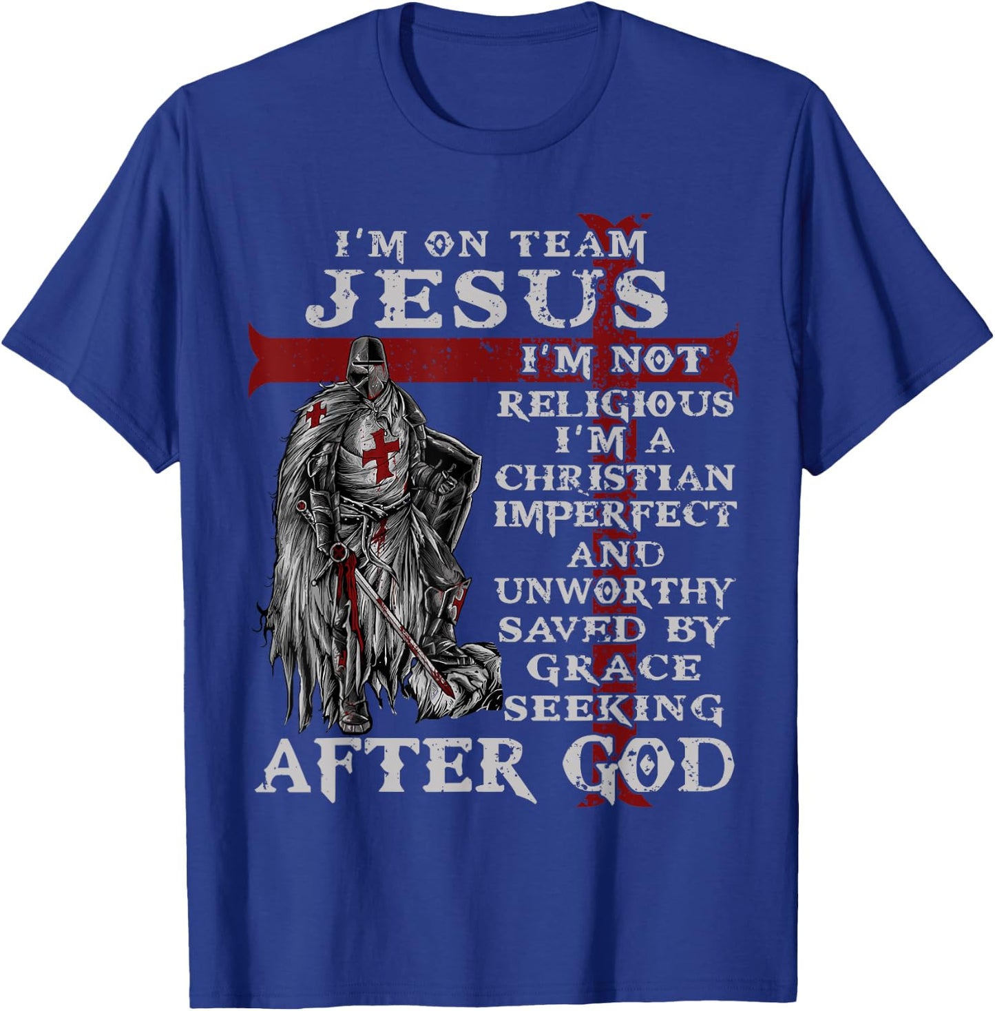 Christian Firefighter I'm on Team Jesus Knight Templar T-Shirt - T-Shirt | Royal