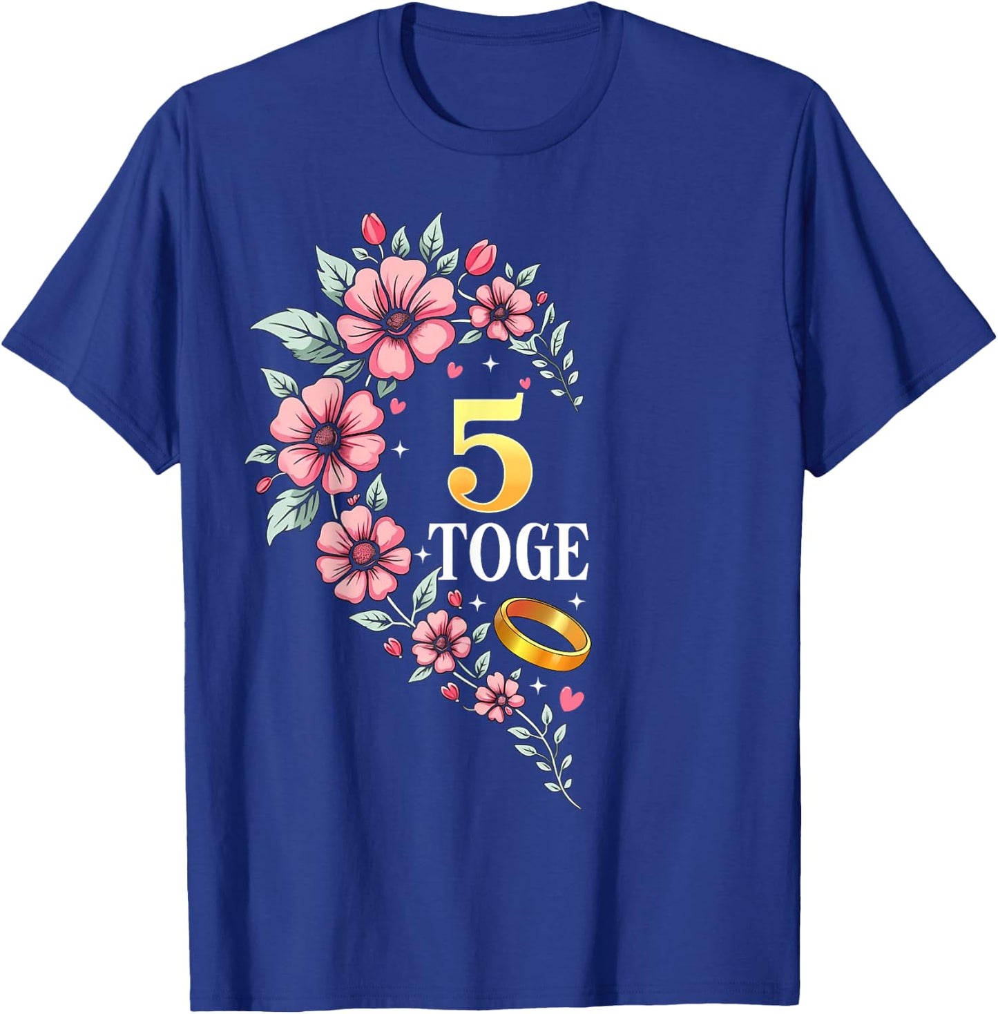 5 Years Together 5th Wedding Anniversary Couples Matching T-Shirt - T-Shirt | Royal