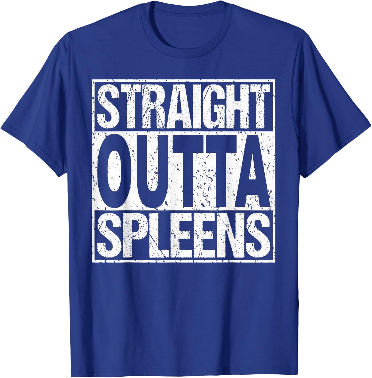 Spleen Surgery T Shirt Splenectomy Removal Recovery Gag Gift T-Shirt - T-Shirt | Royal