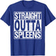Spleen Surgery T Shirt Splenectomy Removal Recovery Gag Gift T-Shirt - T-Shirt | Royal