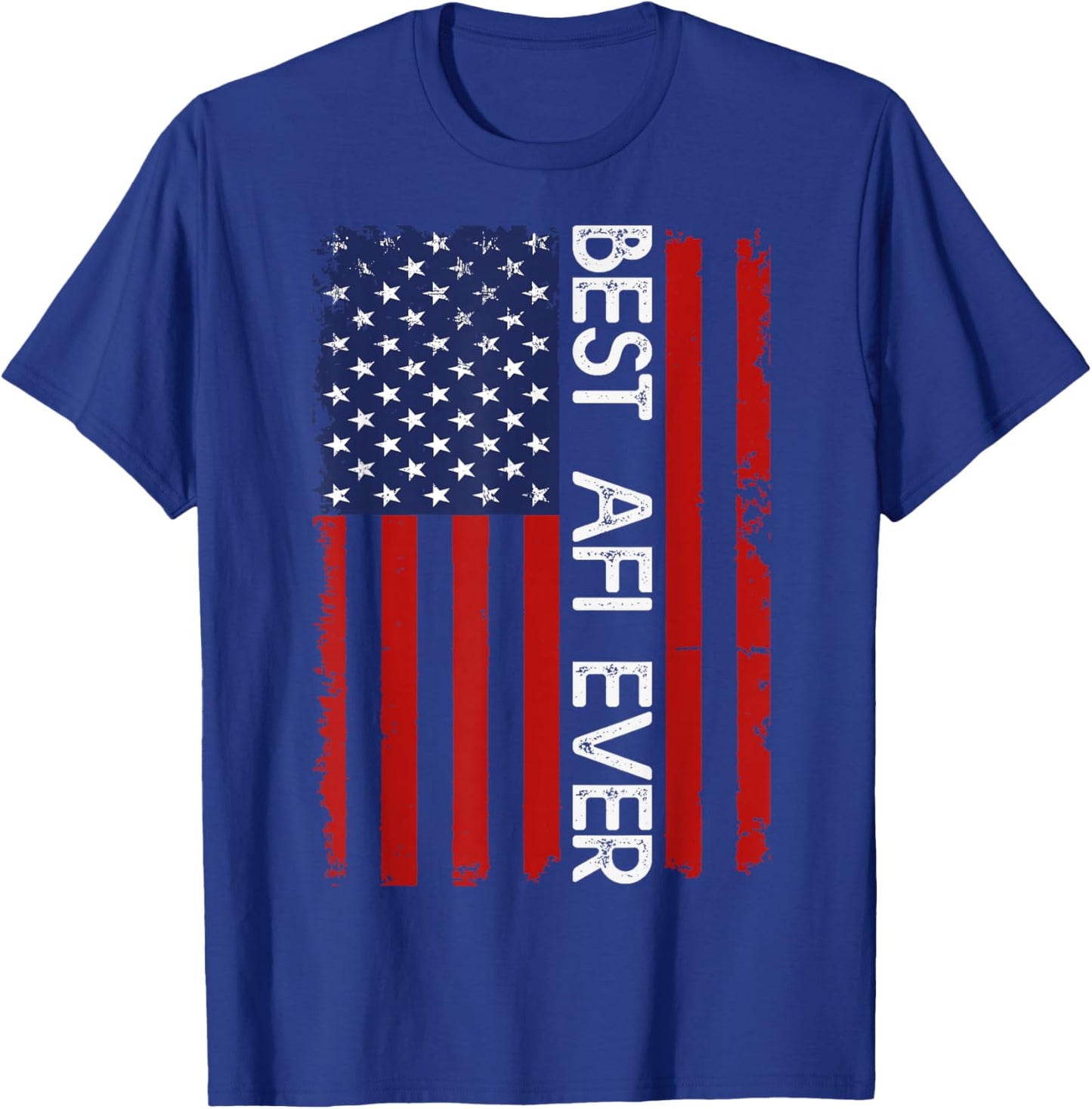 Best AFI Ever Vintage American Flag Fathers Day T-Shirt - T-Shirt | Royal