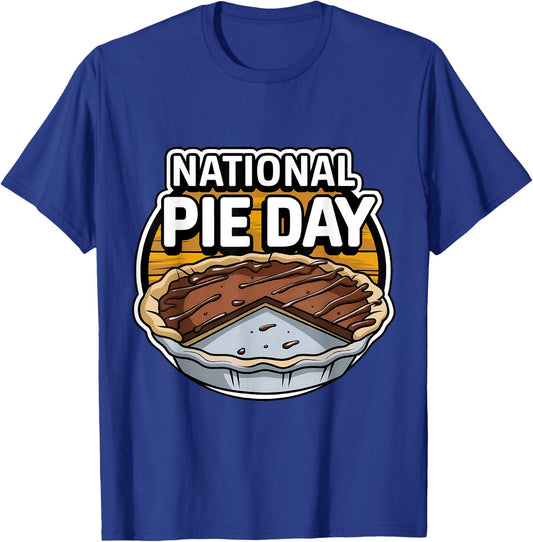 National Pie Day T-Shirt - T-Shirt | Royal
