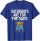 Fathers Day New Dad Saturdays are for The Dads T-Shirt - T-Shirt | Royal
