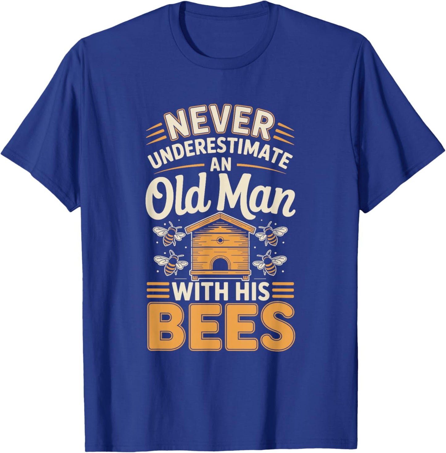 Never Underestimate an Old Man with His Bees T-Shirt - T-Shirt | Royal