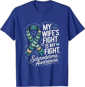 My Wife’s Fight Is My Fight Scleroderma Awareness T-Shirt - T-Shirt | Royal