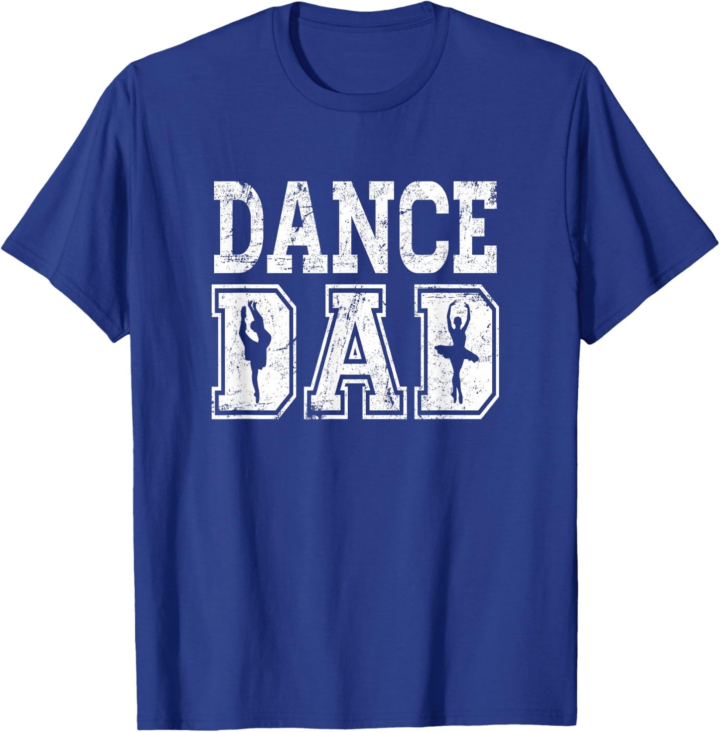Distressed Dance Dad Ballet Great Gift T-Shirt - T-Shirt | Royal