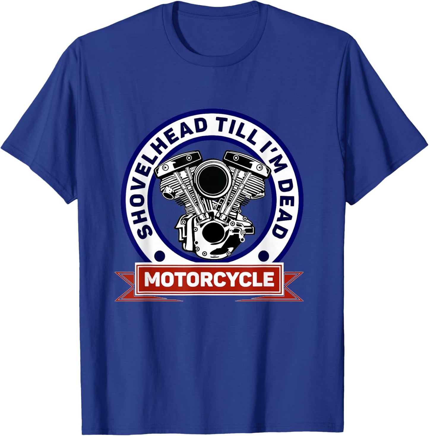 Retro American Motorcycle HD ShovelHead Till I'm Dead T-Shirt - T-Shirt | Royal