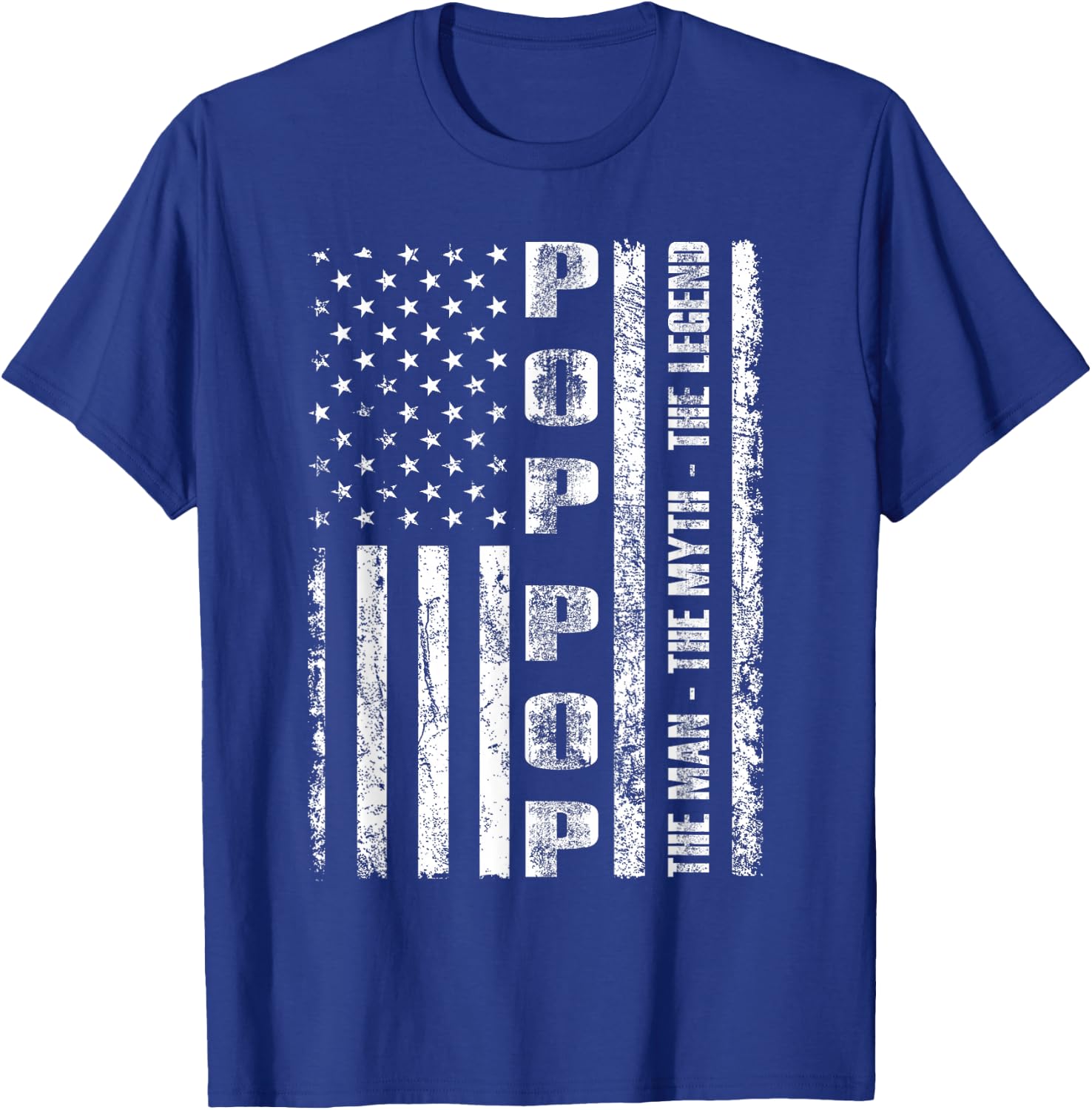 Pop Pop The Man The Myth The Legend US Flag T-Shirt - T-Shirt | Royal