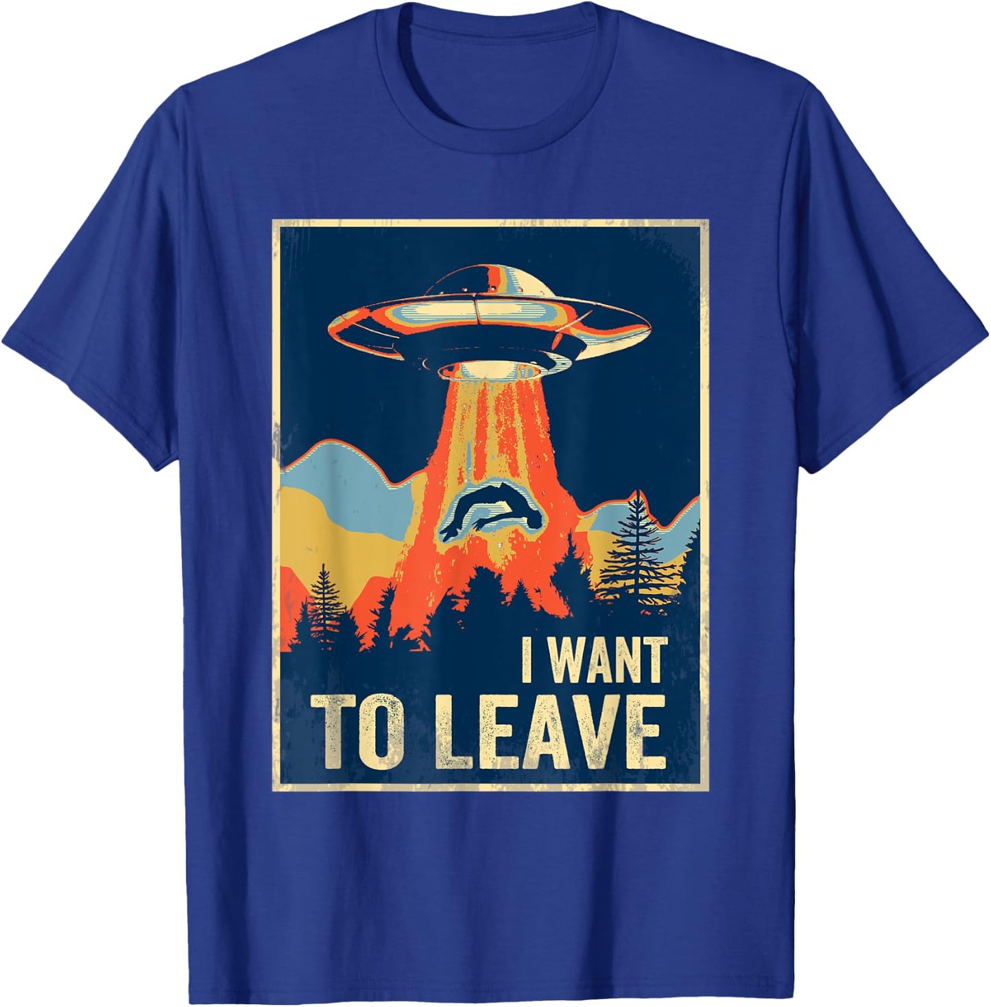 I Want To Leave Area 51 Alien UFO T-Shirt - T-Shirt | Royal