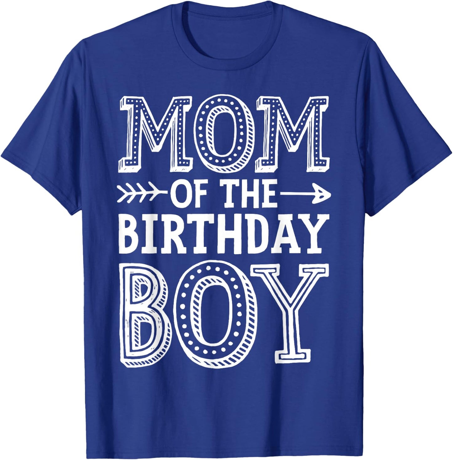 Mom of The Birthday Boy Funny Mother Mama Family Matching T-Shirt - T-Shirt | Royal