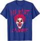 You Want Candy? Scary Clown Face Halloween Costume T-Shirt - T-Shirt | Royal