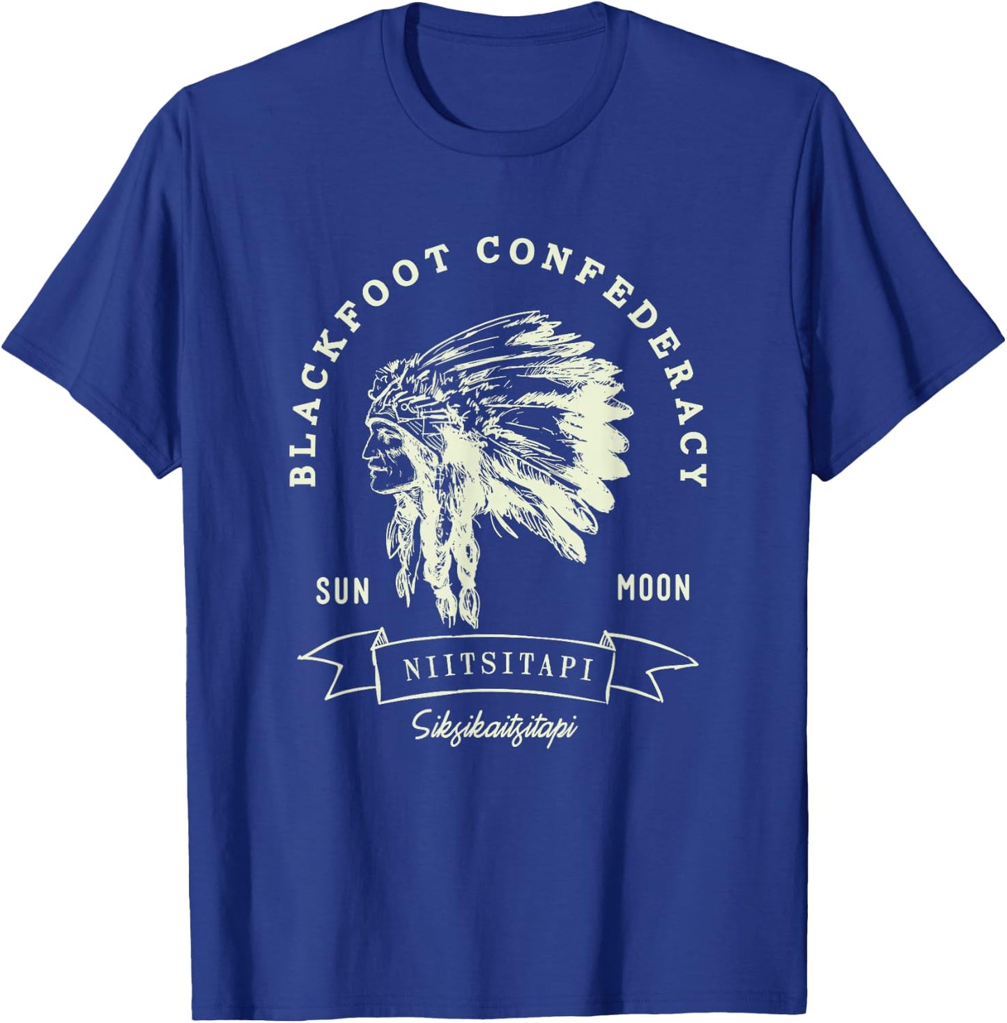 Blackfoot Confederacy American Indian Pride Chief Respect T-Shirt - T-Shirt | Royal
