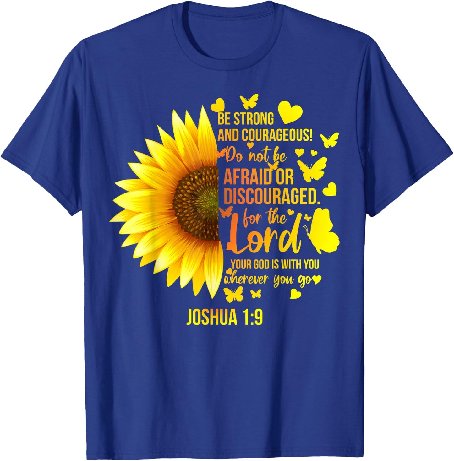 Christian Sunflower Joshua 1:9 Bible Verse, Girls Pretty T-Shirt - T-Shirt | Royal