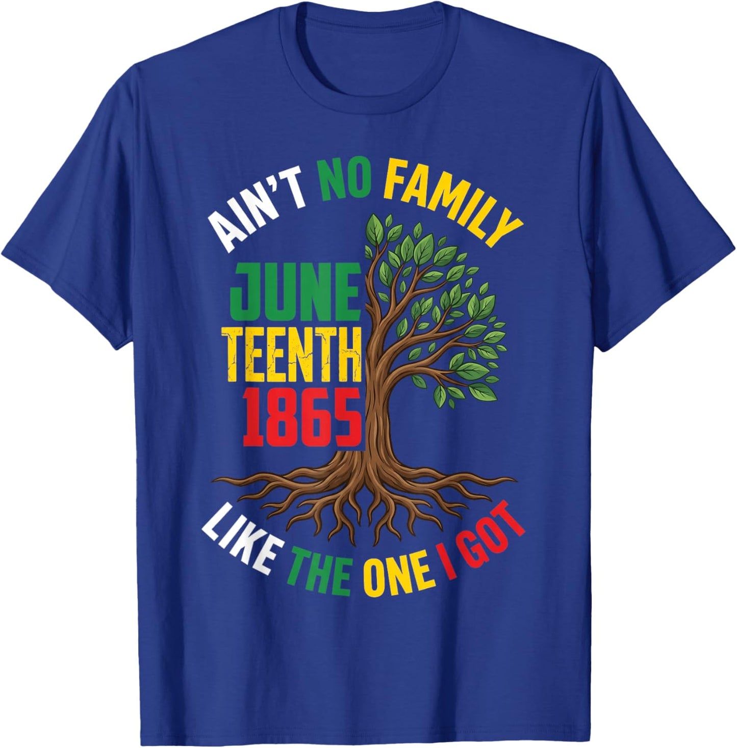 Ain't No Family Like The One I Got Juneteenth Family Retro T-Shirt - T-Shirt | Royal