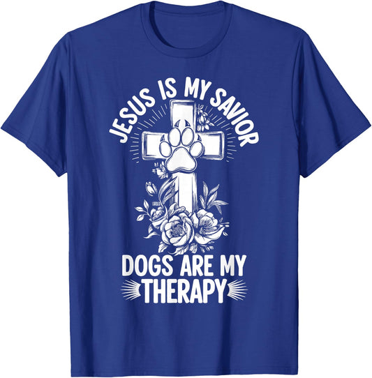 Jesus Is My Savior Dogs Are My Therapy T-Shirt - T-Shirt | Royal