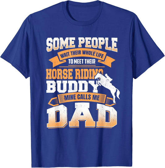 Horse Riding Buddy Funny Father's Day Dad Gift T-Shirt - T-Shirt | Royal
