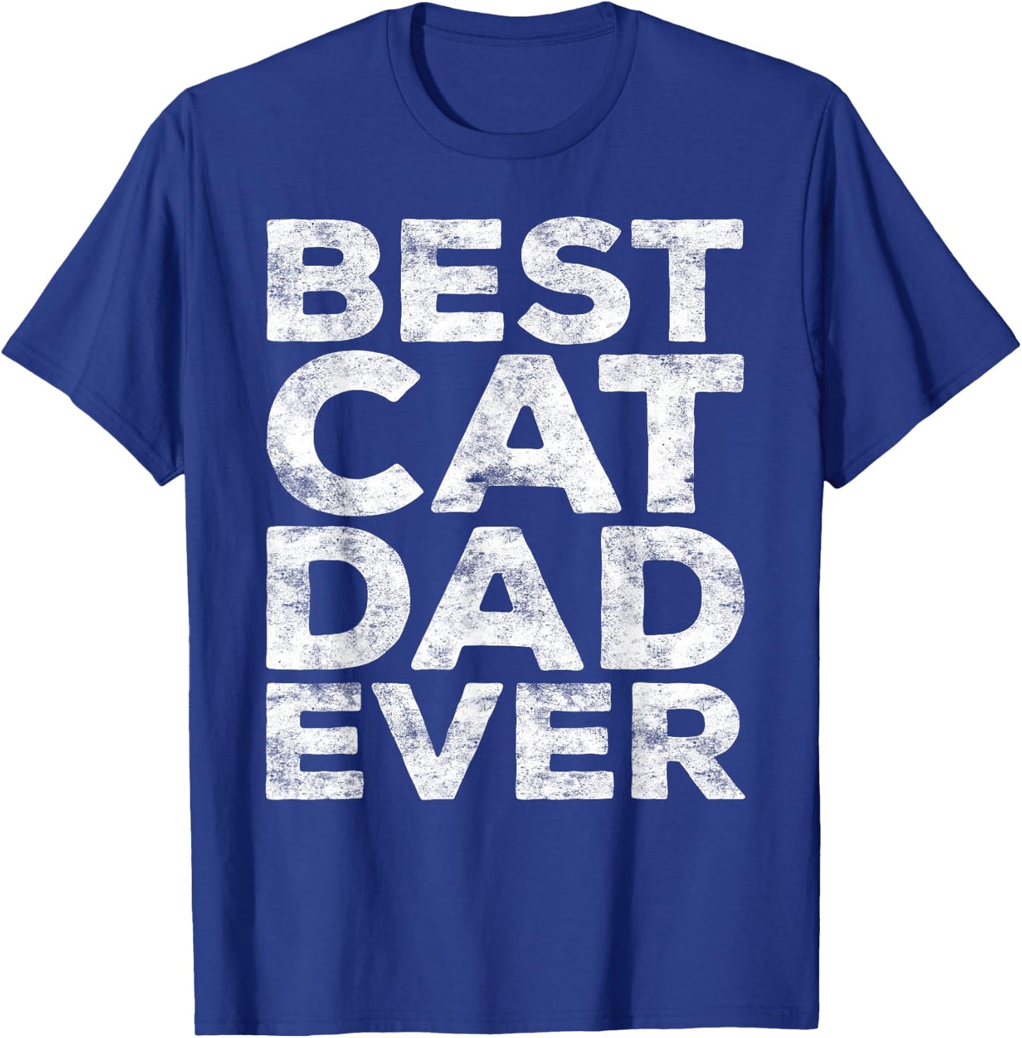 Best Cat Dad Ever Shirt Men Fathers Day Best Cat Dad T-Shirt - T-Shirt | Royal