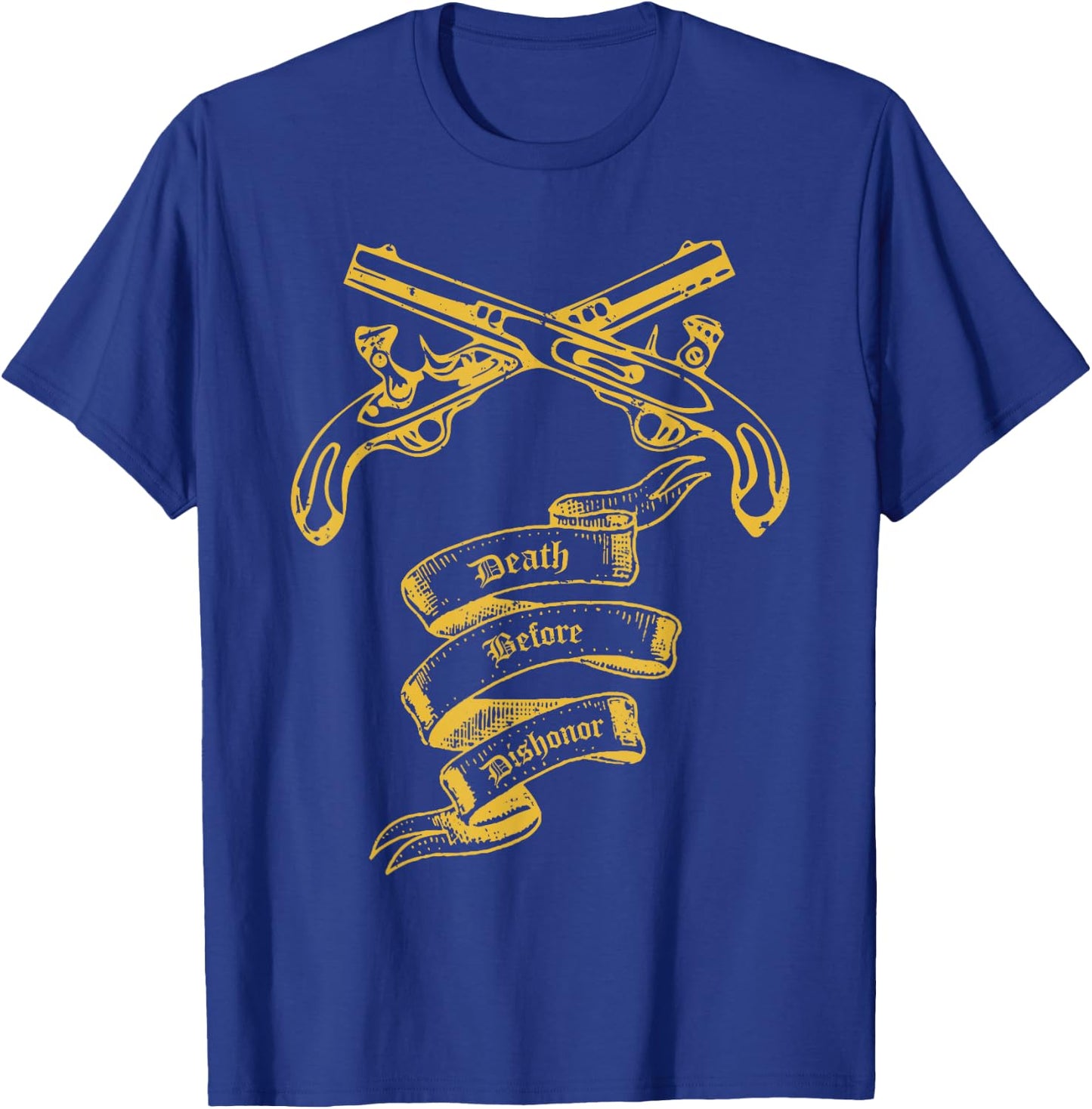 Death before Dishonor Shirt T-Shirt - T-Shirt | Royal
