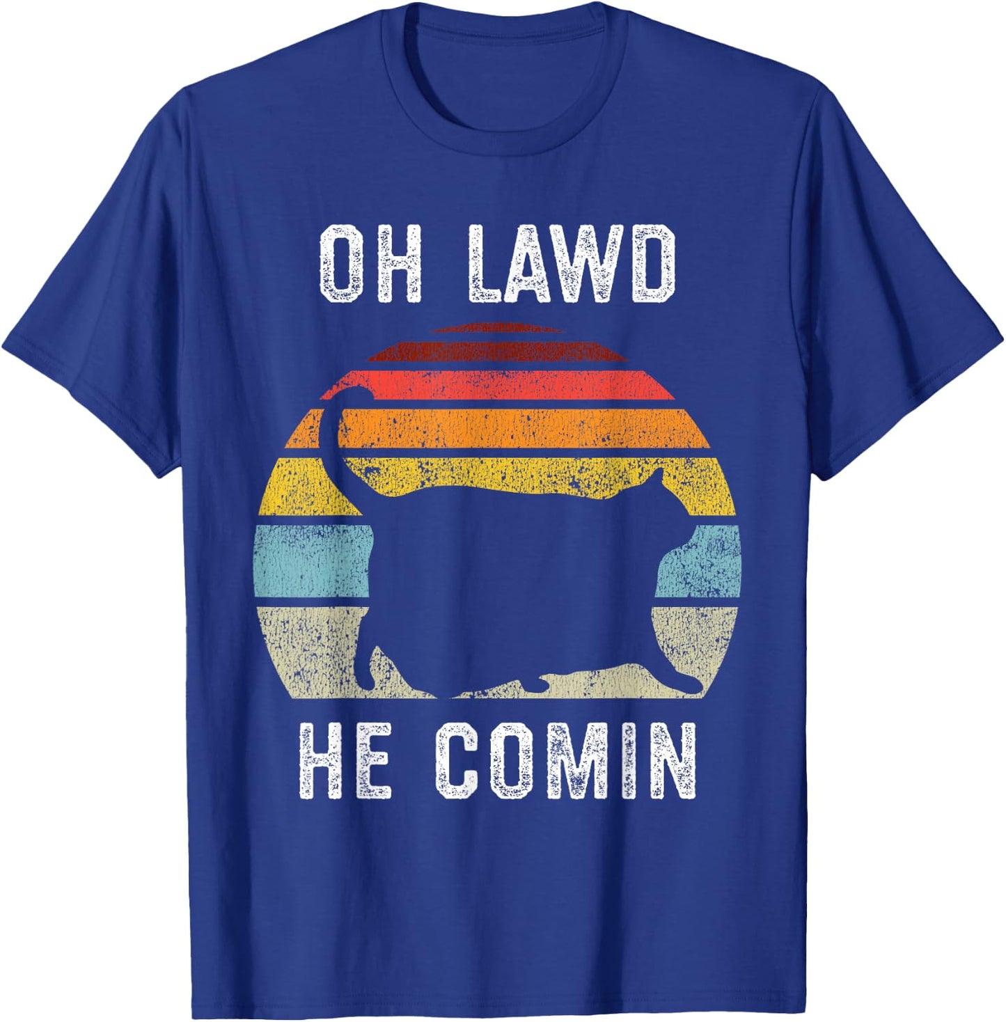 Chonk Cat, Retro Style Vintage Meme, Oh Lawd He Comin T-Shirt - T-Shirt | Royal