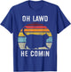 Chonk Cat, Retro Style Vintage Meme, Oh Lawd He Comin T-Shirt - T-Shirt | Royal