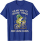 On My Way to Crochet Things and Cause Chaos Funny Frog Meme T-Shirt - T-Shirt | Royal