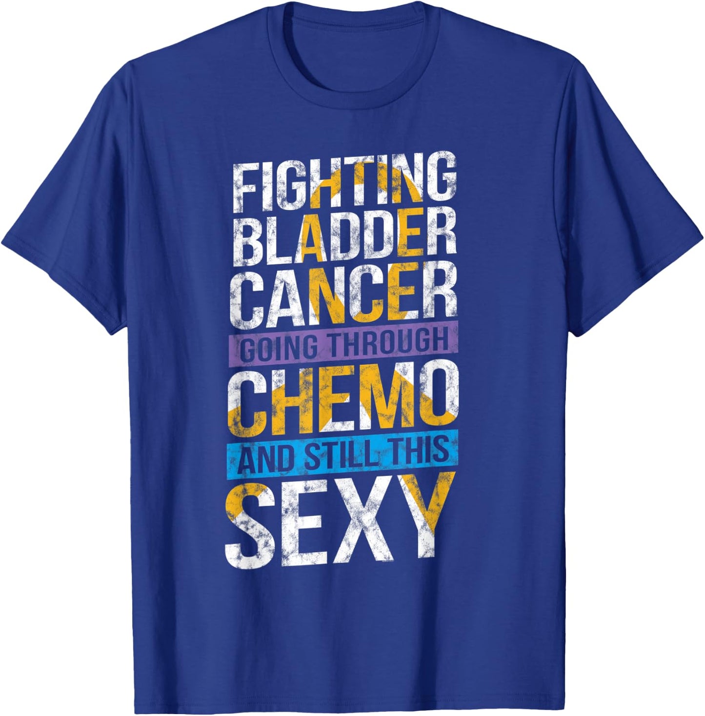 Funny Bladder Cancer Meme T Shirt | Distressed Design T-Shirt - T-Shirt | Royal