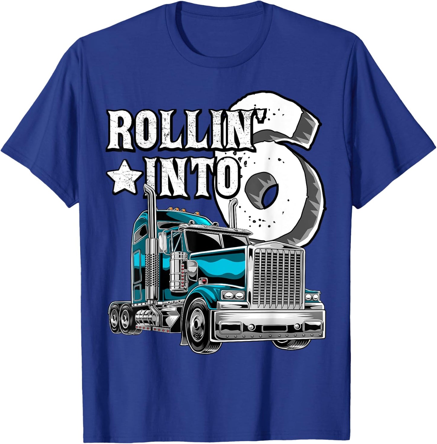 Rollin into 6 Big Rig Semi-Trailer Truck 6th Birthday Gift T-Shirt - T-Shirt | Royal