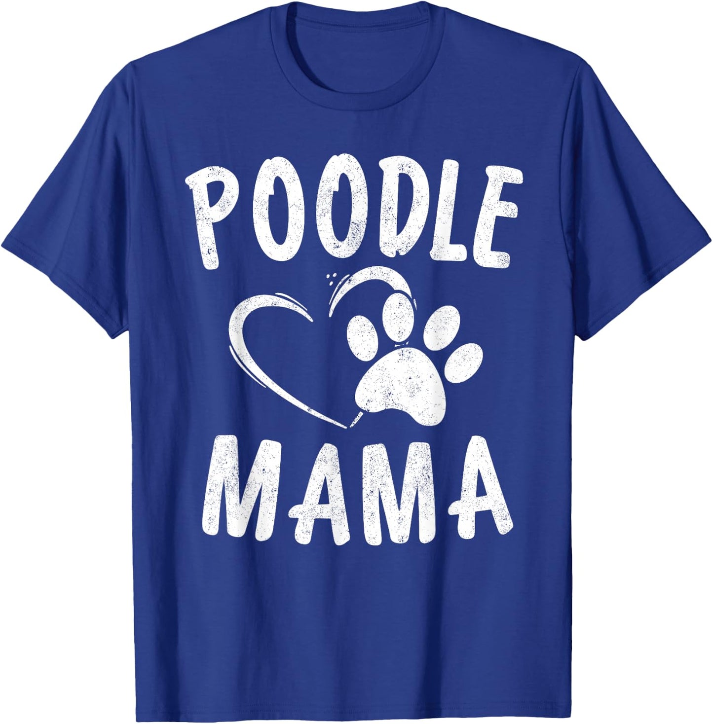 Cute Poodle Mama Gift Dog Lover Apparel Pet Caniche Mom T-Shirt - T-Shirt | Royal