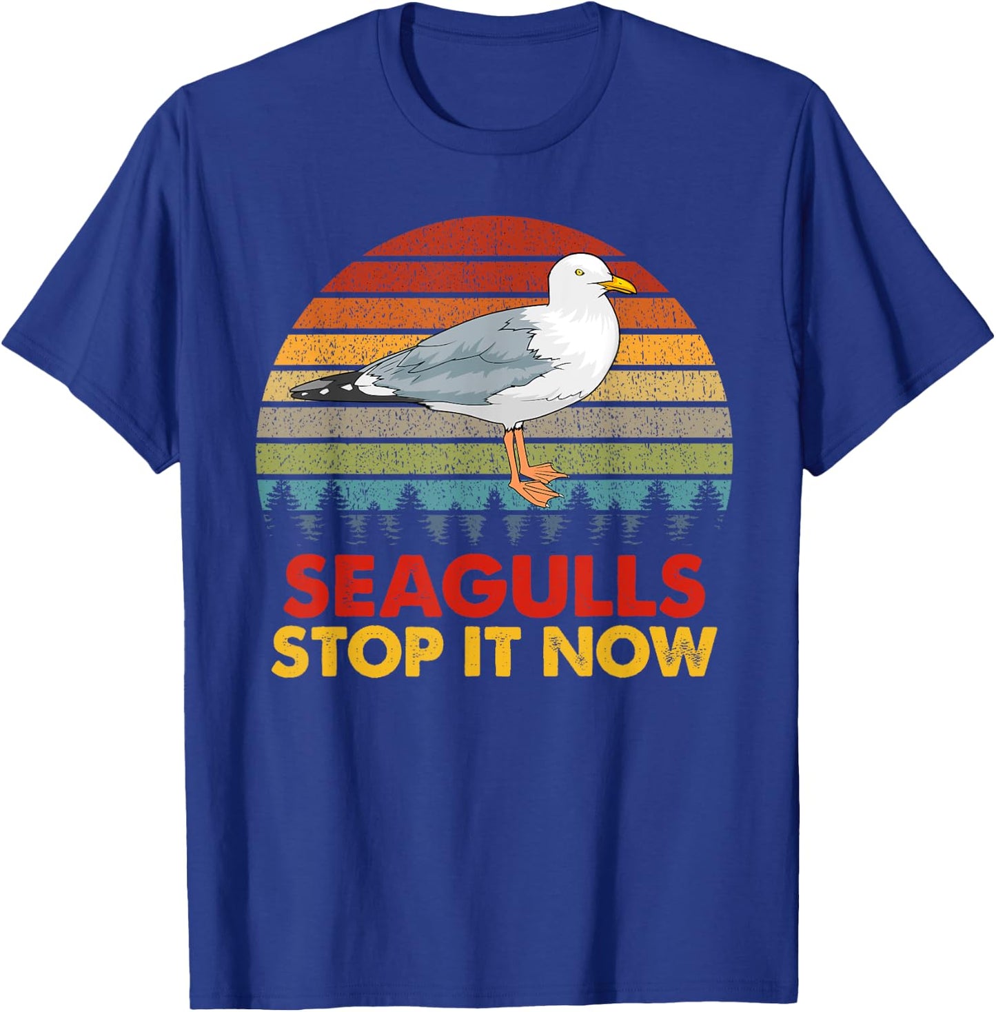 Seagulls Bird Lover Stop It Now Vintage Retro Funny Seagulls T-Shirt - T-Shirt | Royal